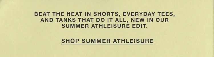 SHOP SUMMER ATHLEISURE