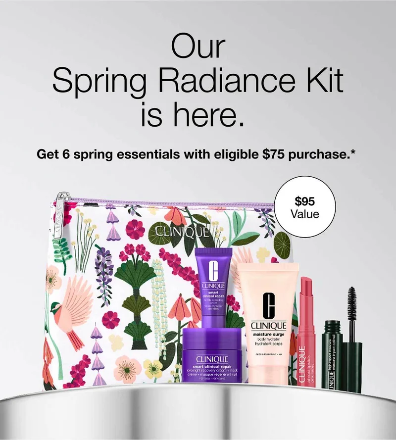 Our Spring Radiance Kit is here. | Get 6 spring essentials with eligible $75 purchase.* | $95 Value