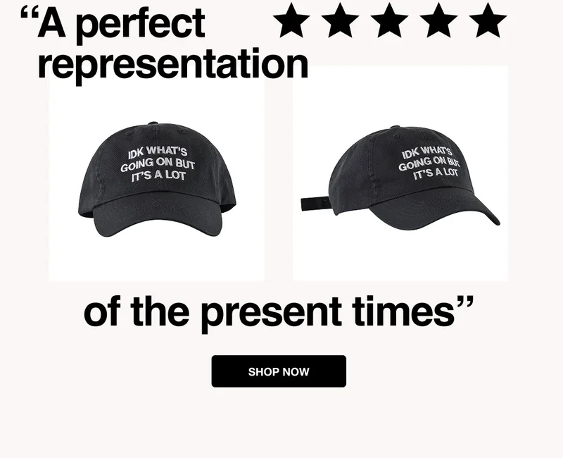 Five star review for the hat that says a perfect representation of the present times.