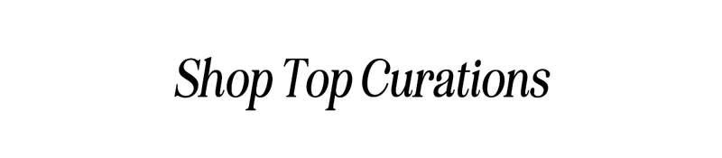 Shop Top Curations