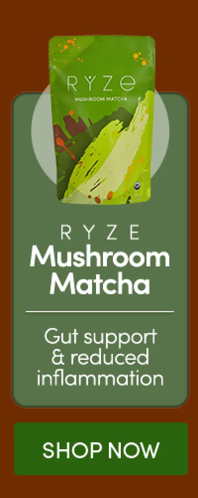 RYZE Mushroom Matcha. Shop Now.