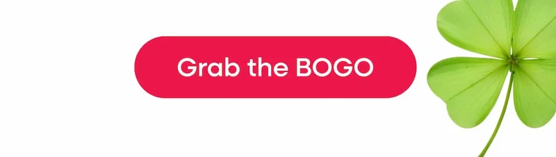 Grab the BOGO