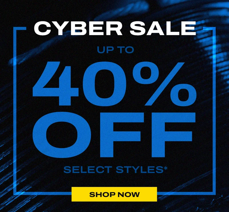 Cyber Sale up to 40% off select styles