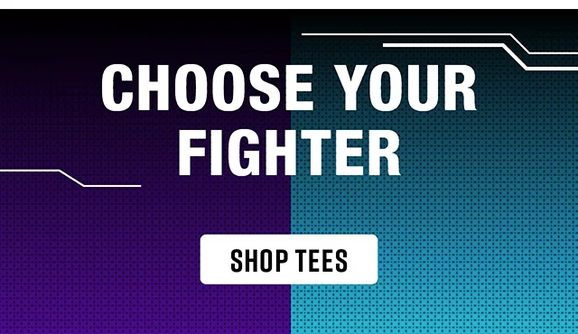 Choose Your Fighter Shop Tees