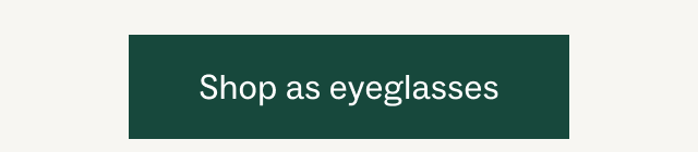 Shop as eyeglasses