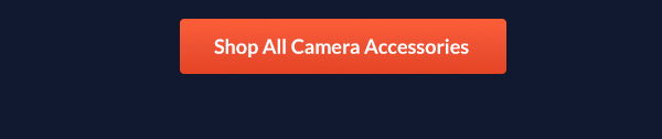 Shop All Camera Accessories