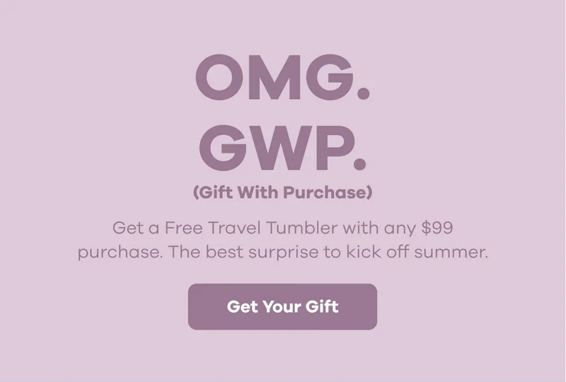 OMG. GWP.  | Get Your Gift