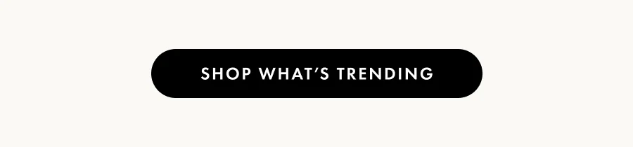 Shop What's Trending