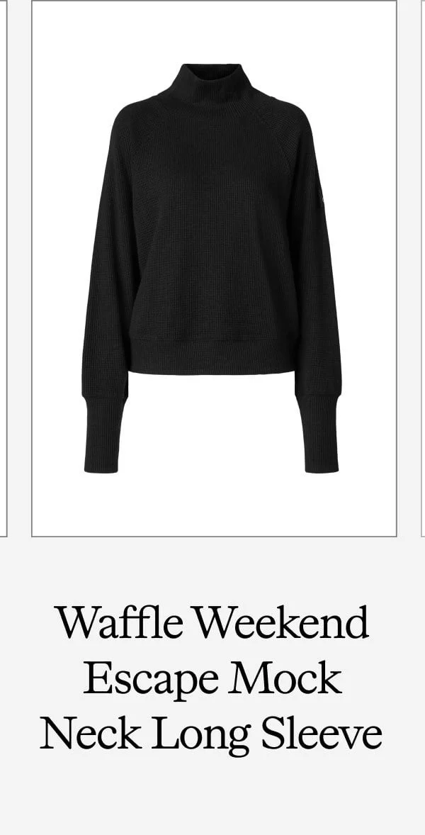 Waffle Weekend Escape Mock Neck Long Sleeve