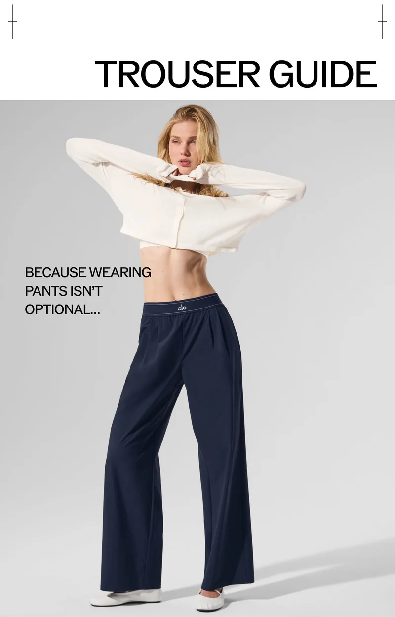 TROUSER GUIDE. BECAUSE WEARING PANTS ISN'T OPTIONAL...