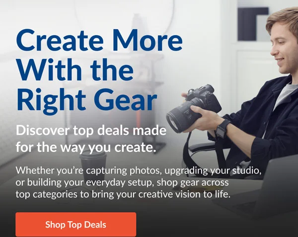 Create More With the Right Gear | Shop Top Deals