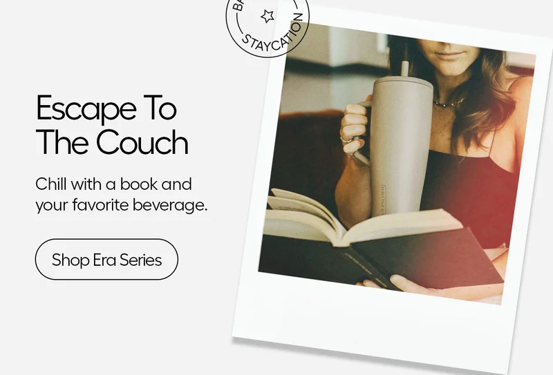 Escape To The Couch: Chill with a book and your favorite beverage. Shop Era Series