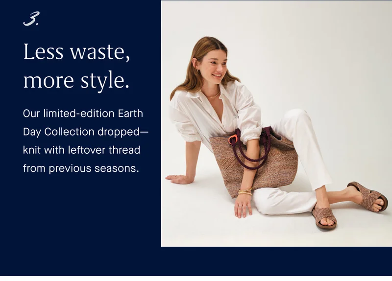3. Less waste, more style. Our limited-edition Earth Day Collection dropped—knit with leftover thread from previous seasons.