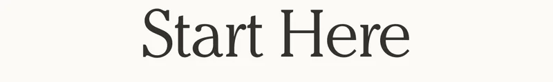 Start Here