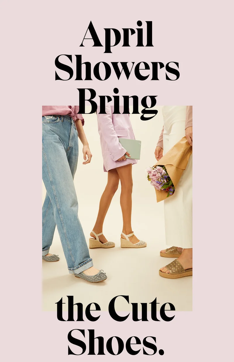 April Showers Bring the cute Shoes.