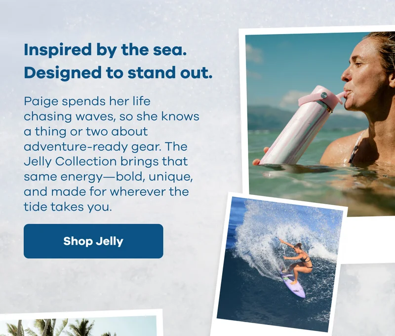 Inspired by the sea. Designed to stand out. Paige spends her life chasing waves, so she knows a thing or two about adventure-ready gear. | Shop Jelly