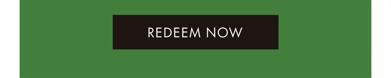 REDEEM NOW