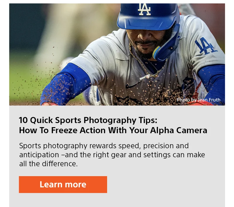 10 Quick Sports Photography Tips: How To Freeze Action With Your Alpha Camera Learn more