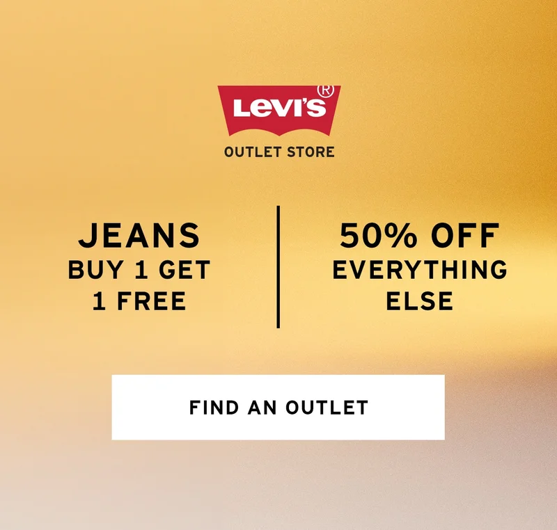 LEVI'S® OUTLET: BUY ONE, GET ONE FREE JEANS + 50% OFF EVERYTHING ELSE