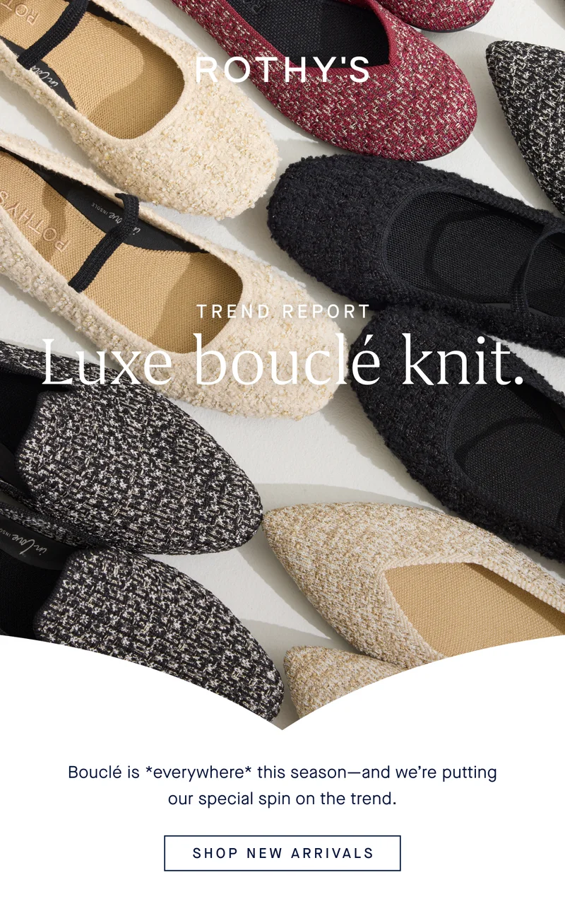 TREND REPORT Luxe bouclé knit. Bouclé is *everywhere* this season—and we’re putting our special spin on the trend. SHOP NEW ARRIVALS