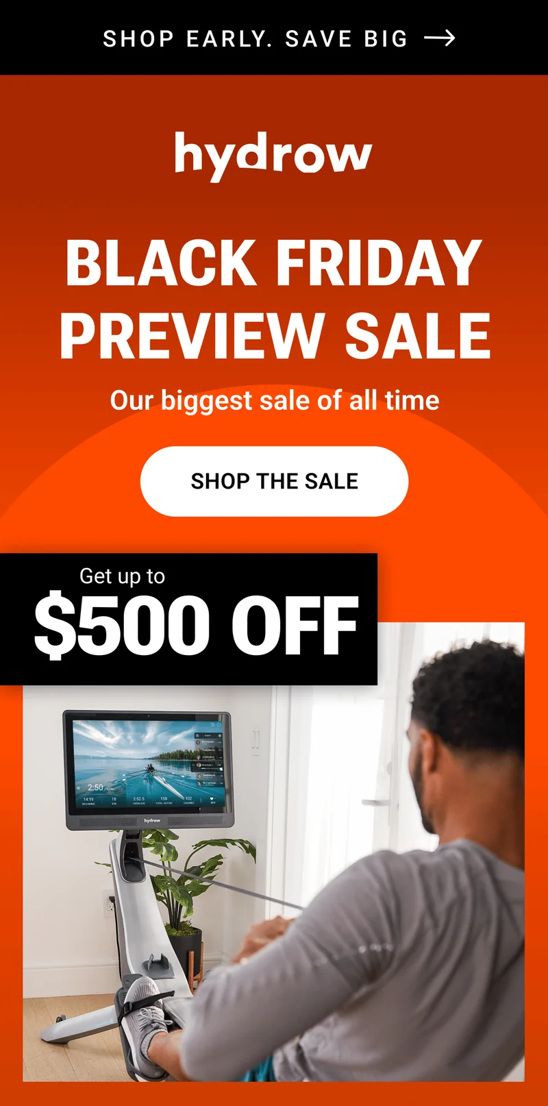 SHOP EARLY. SAVE BIG → BLACK FRIDAY PREVIEW SALE. Our biggest sale of all time. Shop the Sale. Get up to $500 OFF.