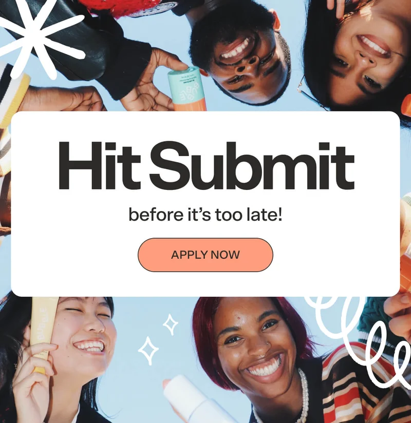 Hit Submit. before it’s too late!