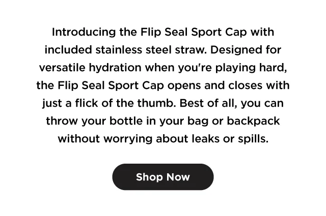 Shop Now. New Flip Seal Sport Cap