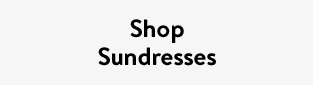 Shop Sundresses