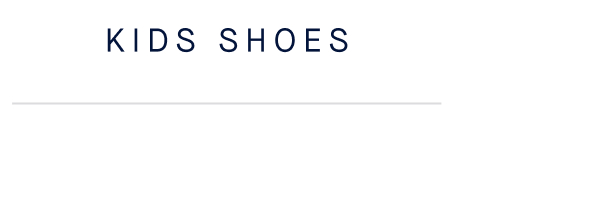 KIDS SHOES