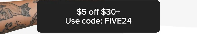 $5 off $30+ Use code: FIVE24