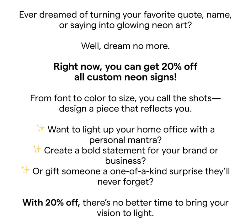 Ever dreamed of turning your favorite quote, name, or saying into glowing neon art?