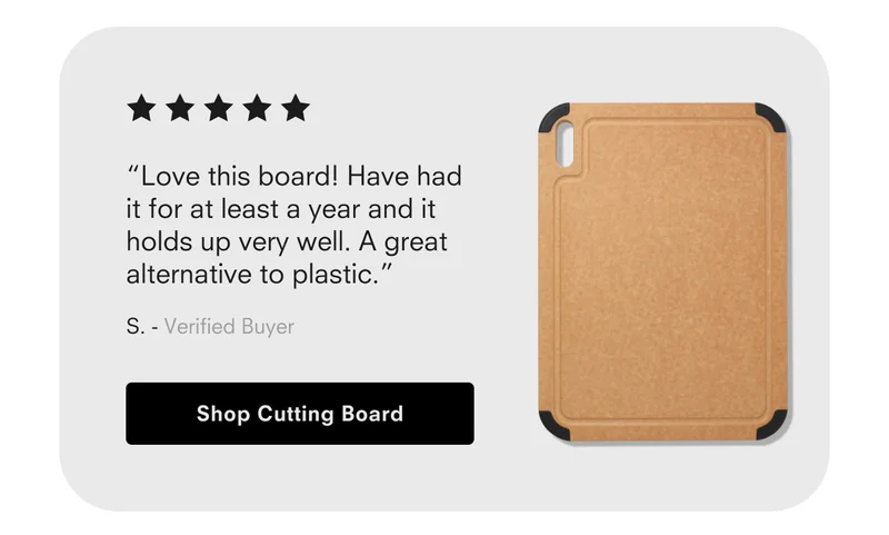 “Love this board! Have had it for at least a year and it holds up very well. A great alternative to plastic.”