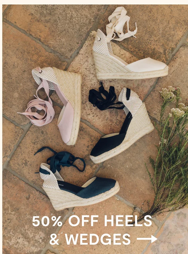 50% Off Heels & Wedges