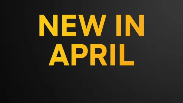 NEW IN APRIL