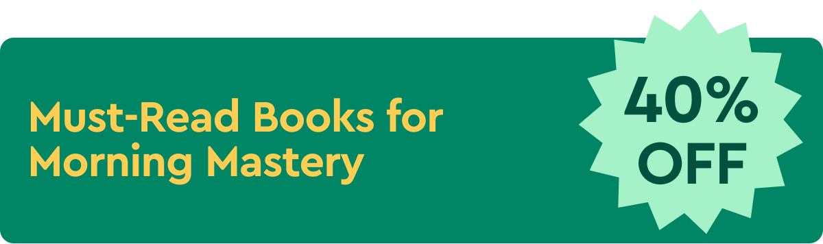 Must-Read Books for Morning Mastery