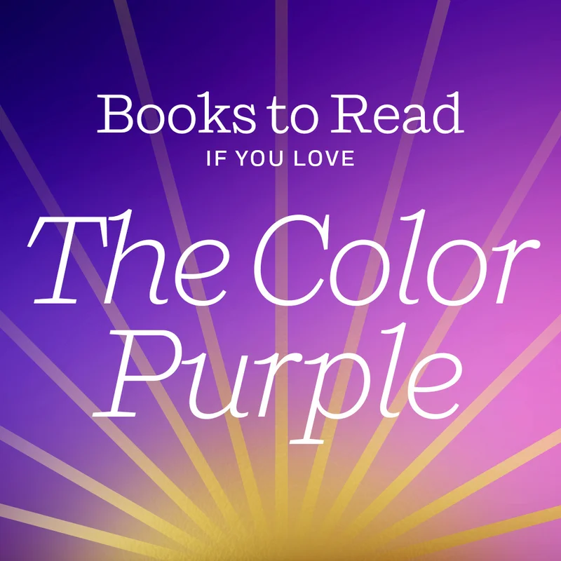 Books To Read if You Love "The Color Purple"