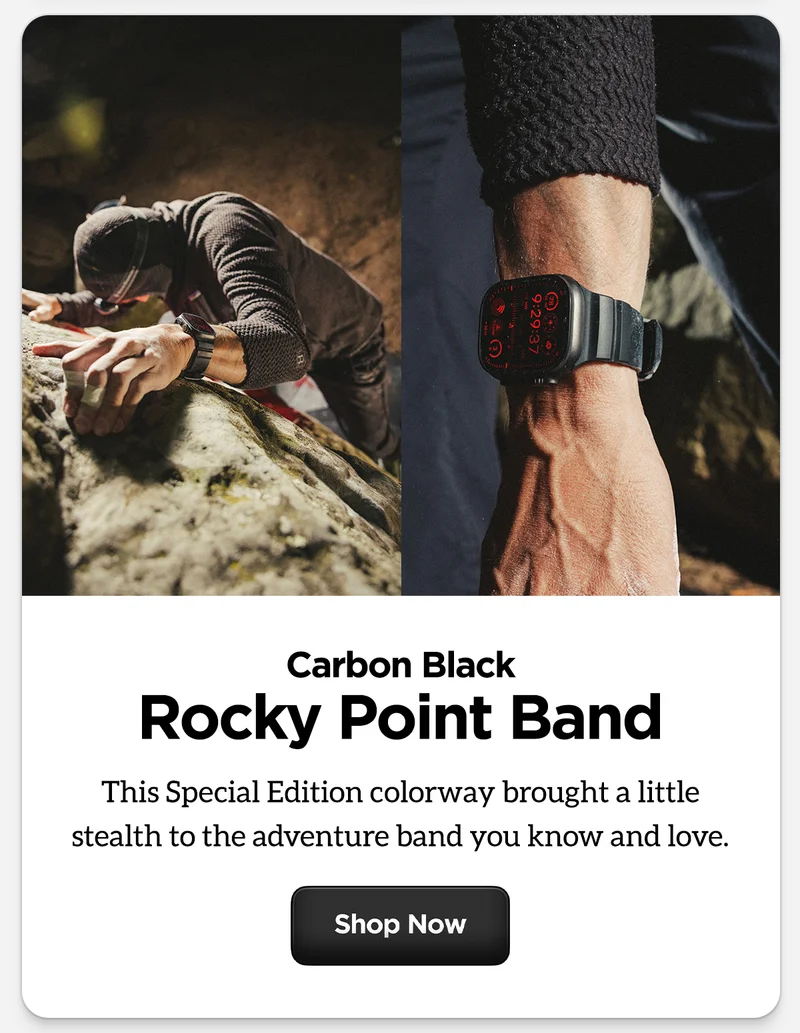 Carbon Black Rocky Point Band. The Special Edition colorway brought a little stealth to the adventure band you know and love. Shop Now.