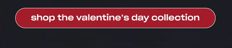 shop the valentine's day collection