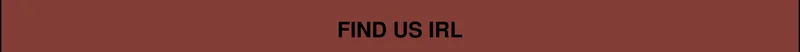 Find Us IRL