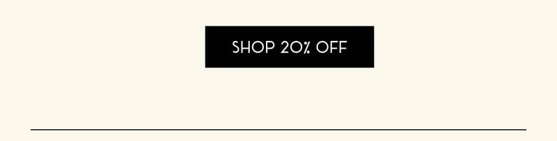 20% OFF THE FATHER'S DAY COLLECTION