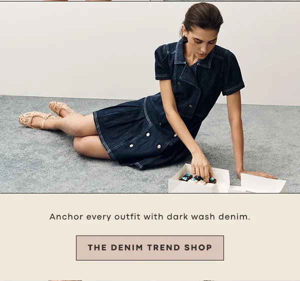 anchor every outfit with dark wash denim. the denim trend shop