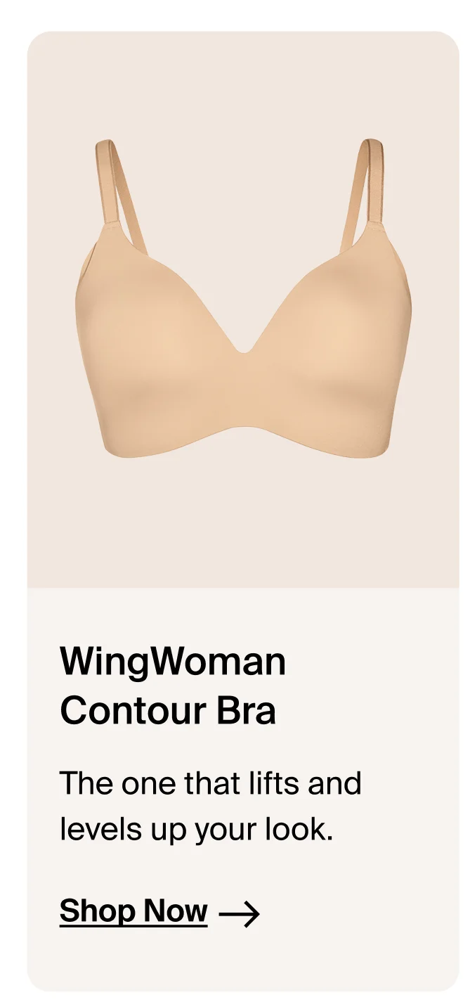 WingWoman Contour Bra. The one that lifts and levels up your look→