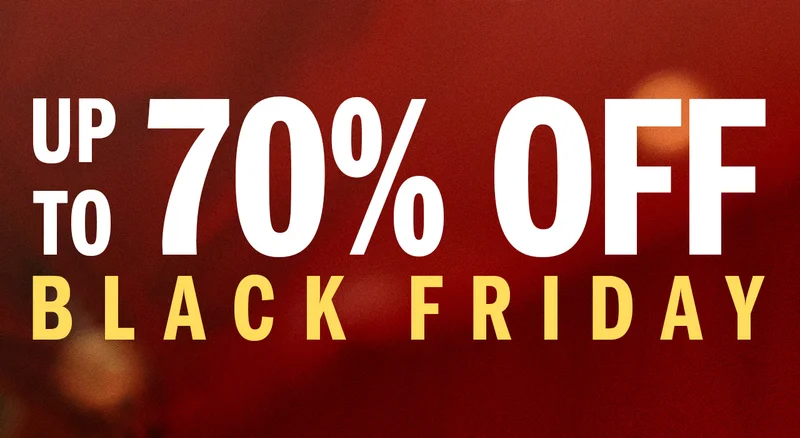 Up to 70% off Black Friday