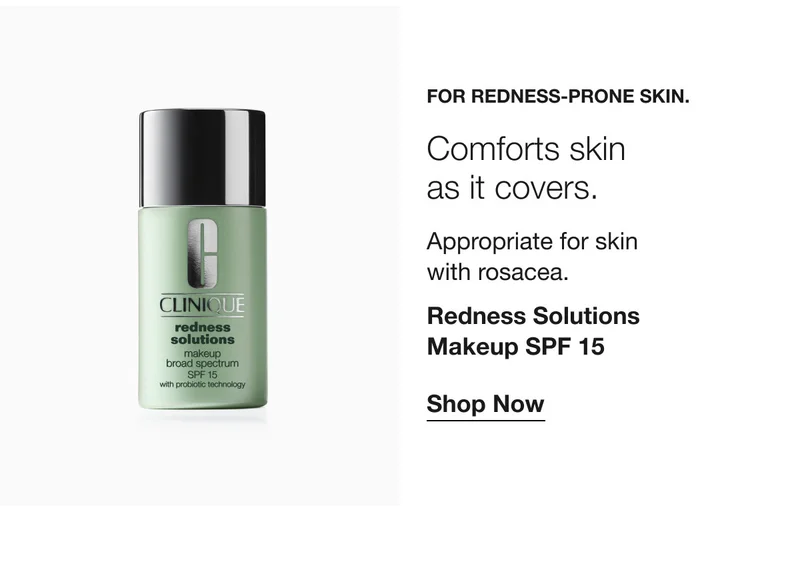 FOR REDNESS-PRONE SKIN | Comforts skin as it covers. | Appropriate for skin with rosacea. | Redness Solutions Makeup SPF 15 | Shop Now