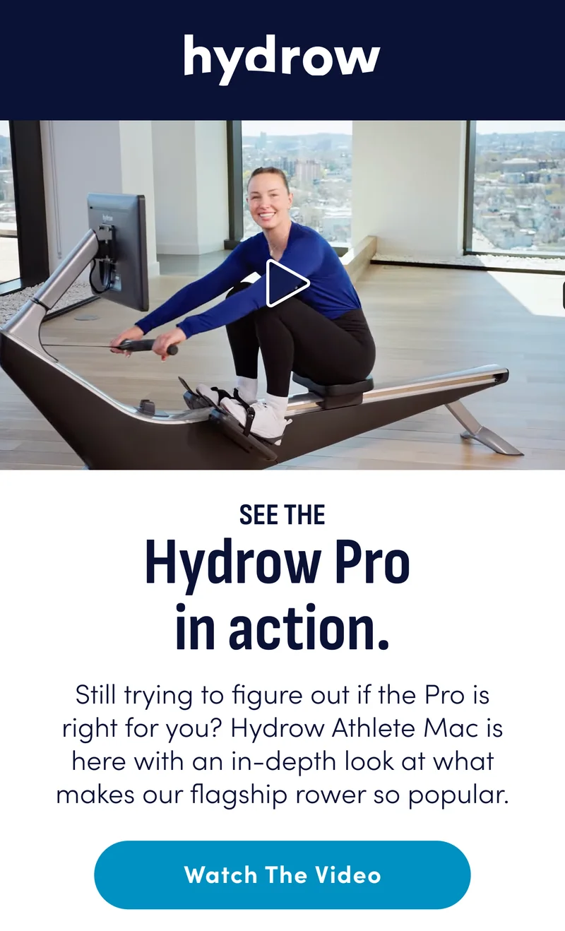 hydrow See the Hydrow Pro in action. Still trying to figure out if the Pro is right for you? Hydrow Athlete Mac is here with an in-depth look at what makes our flagship rower so popular. Watch the video