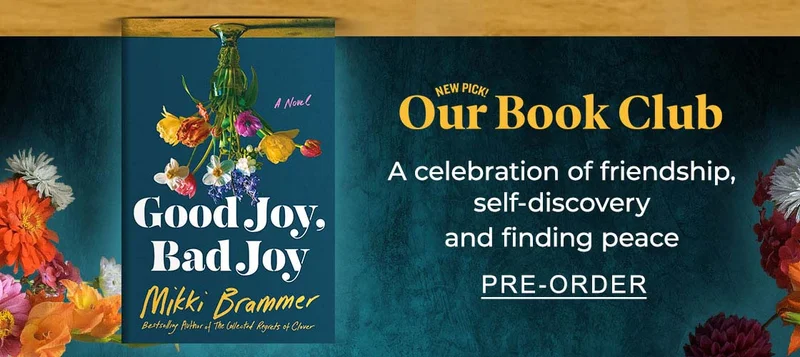 NEW PICK! Our Book Club A celebration of friendship, self-discovery and finding peace | SHOP NOW