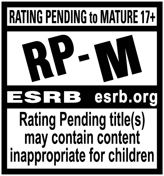 Rating Pending to MATURE 17+ | RP - M | ESRB | esrb.org | Rating Pending title(s) may contain content inappropriate for children.