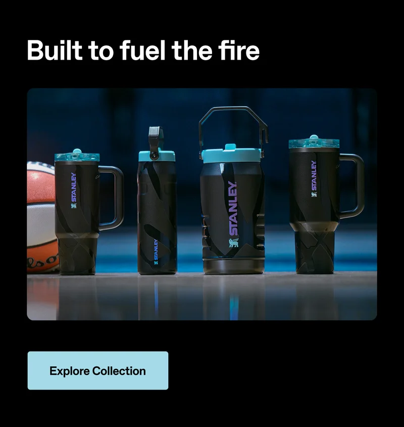 Built to fuel the fire. Stanley 1913 x Caitlin Clark. Explore Collection.