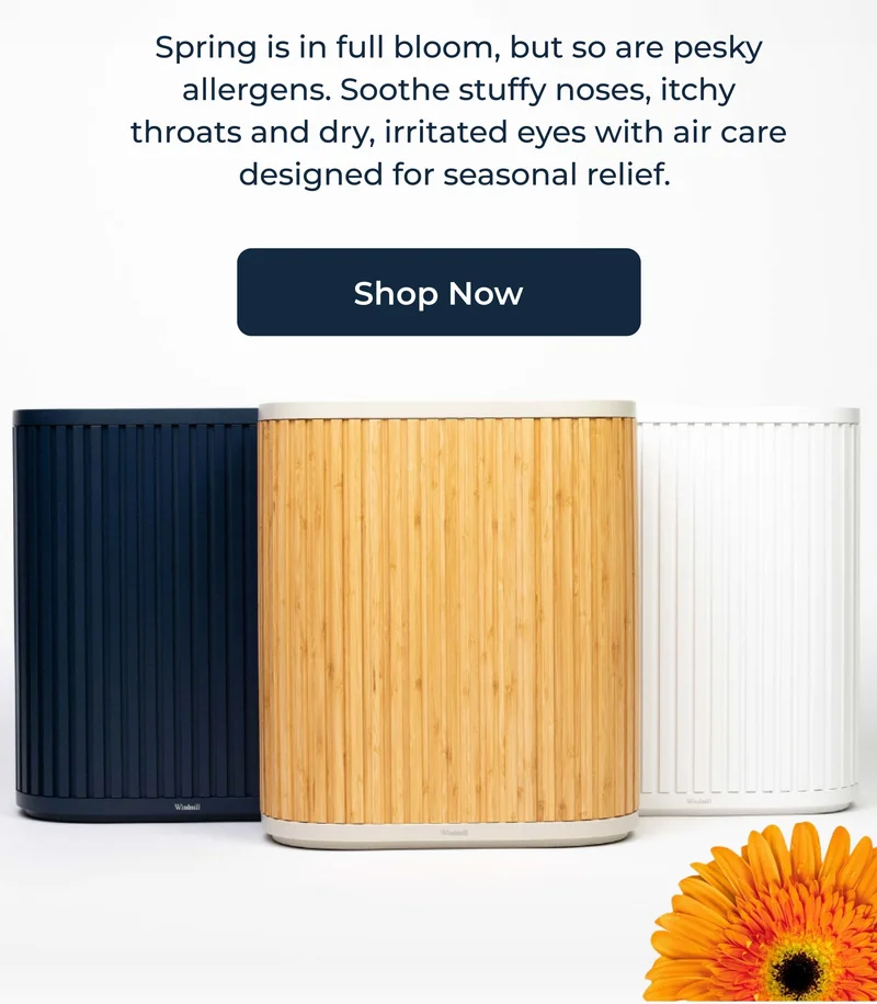 Spring is in full bloom, but so are pesky allergens. Soothe stuffy noses, itchy throats and dry, irritated eyes with air care designed for seasonal relief.