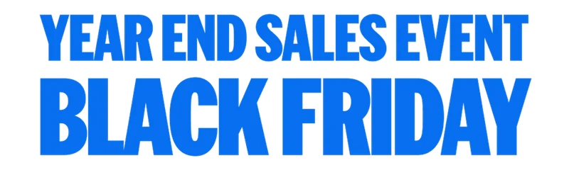 The words Year End Sales Event Black Friday in blue on a white background